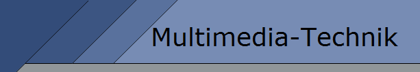 Multimedia-Technik
