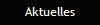 Aktuelles