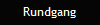 Rundgang